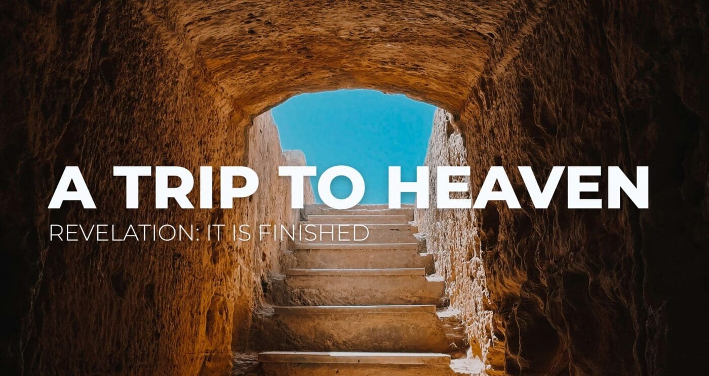 A Trip to Heaven || Revelation 4:1-11